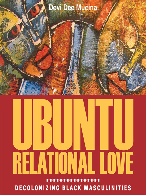 Title details for Ubuntu Relational Love by Devi Dee Mucina - Wait list